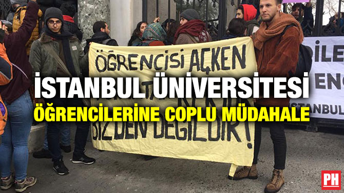 İSTANBUL ÜNİVERSİTESİ ÖĞRENCİLERİNE COPLU MÜDAHALE