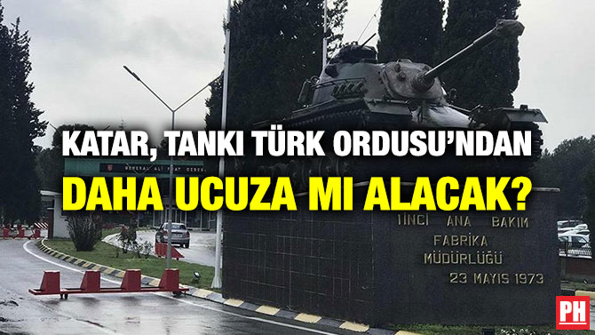KATAR, TANKI TÜRK ORDUSU’NDAN DAHA UCUZA MI ALACAK?