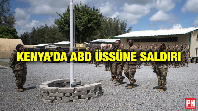 KENYA’DA ABD ÜSSÜNE SALDIRI