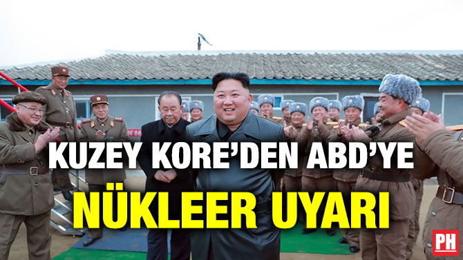 KUZEY KORE’DEN ABD’YE NÜKLEER UYARI