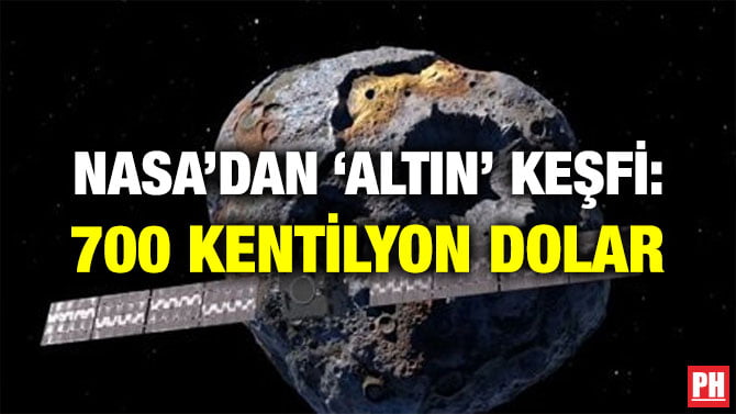NASA’DAN ‘ALTIN’ KEŞFİ: 700 KENTİLYON DOLAR