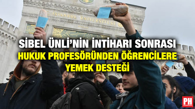 SİBEL ÜNLİ’NİN İNTİHARI SONRASI HUKUK PROFESÖRÜNDEN ÖĞRENCİLERE YEMEK DESTEĞİ