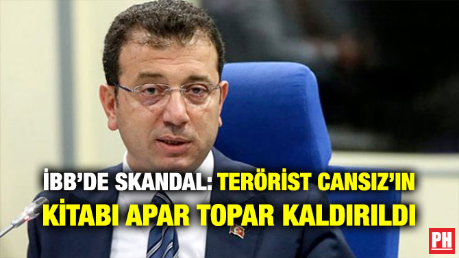İBB’DE SKANDAL: TERÖRİST CANSIZ’IN KİTABI APAR TOPAR KALDIRILDI