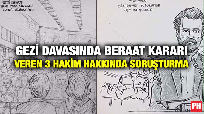 GEZİ DAVASINDA BERAAT KARARI VEREN 3 HAKİM HAKKINDA SORUŞTURMA