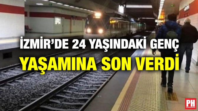 İZMİR’DE 24 YAŞINDAKİ GENÇ YAŞAMINA SON VERDİ