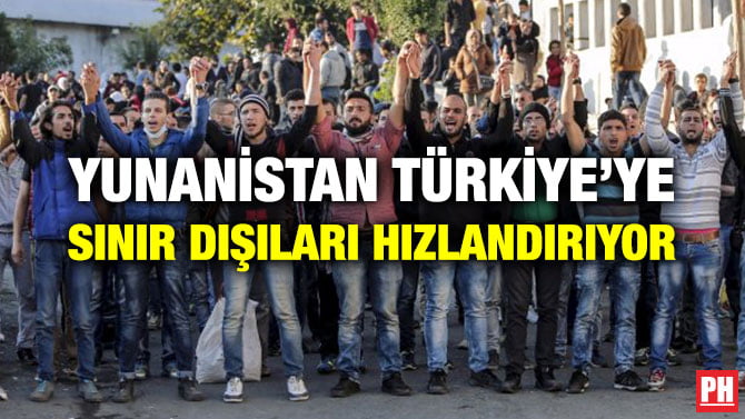 YUNANİSTAN TÜRKİYE’YE SINIR DIŞILARI HIZLANDIRIYOR
