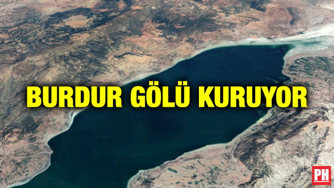 BURDUR GÖLÜ KURUYOR