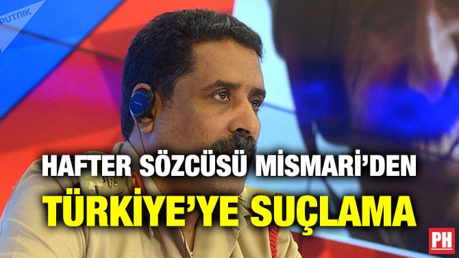 HAFTER SÖZCÜSÜ MİSMARİ’DEN TÜRKİYE’YE SUÇLAMA