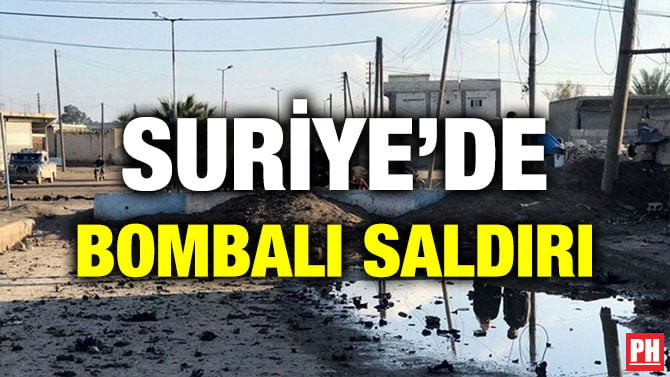 SURİYE’DE BOMBALI SALDIRI