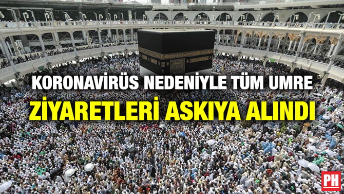 KORONAVİRÜS NEDENİYLE TÜM UMRE ZİYARETLERİ ASKIYA ALINDI