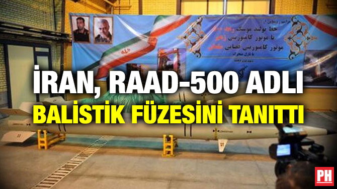 İRAN, RAAD-500 ADLI BALİSTİK FÜZESİNİ TANITTI