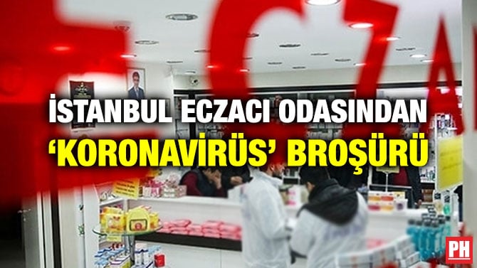 İSTANBUL ECZACI ODASINDAN ‘KORONAVİRÜS’ BROŞÜRÜ