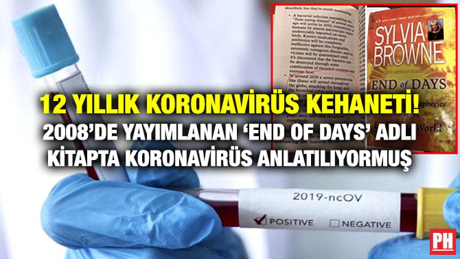 12 YILLIK KORONAVİRÜS KEHANETİ! 2008’DE YAYIMLANAN ‘END OF DAYS’ ADLI KİTAPTA KORONAVİRÜS ANLATILIYORMUŞ