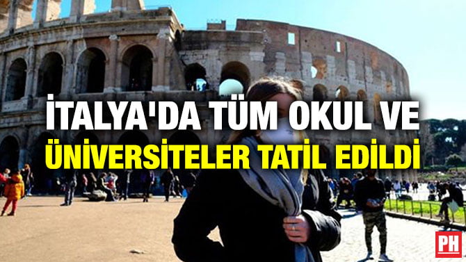 İTALYA’DA TÜM OKUL VE ÜNİVERSİTELER TATİL EDİLDİ