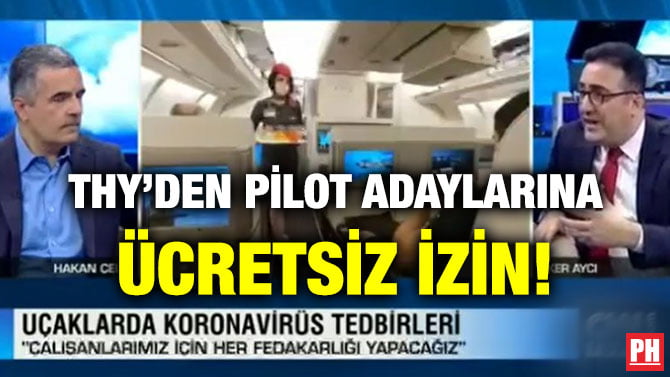 THY’DEN PİLOT ADAYLARINA ÜCRETSİZ İZİN!