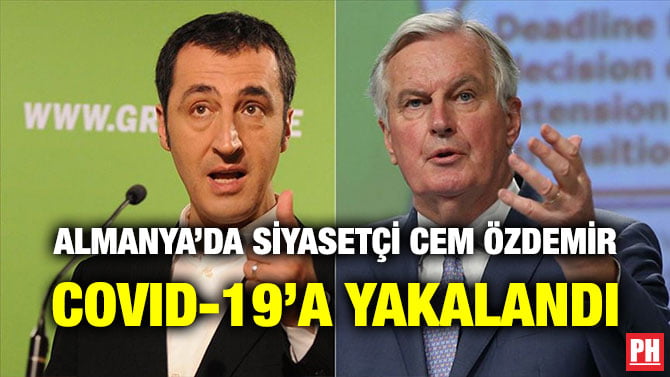ALMANYA’DA SİYASETÇİ CEM ÖZDEMİR COVID-19’A YAKALANDI