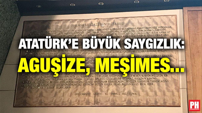 ATATÜRK’E BÜYÜK SAYGIZLIK: AGUŞİZE, MEŞİMES…