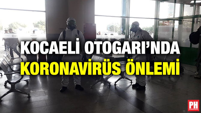 KOCAELİ OTOGARI’NDA KORONAVİRÜS ÖNLEMİ