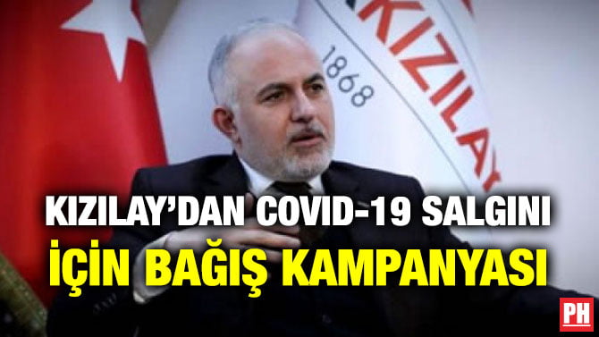 KIZILAY’DAN COVID-19 SALGINI İÇİN BAĞIŞ KAMPANYASI