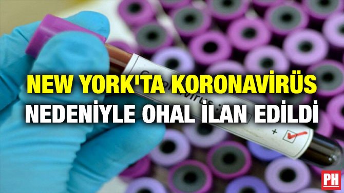 NEW YORK’TA KORONAVİRÜS NEDENİYLE OHAL İLAN EDİLDİ