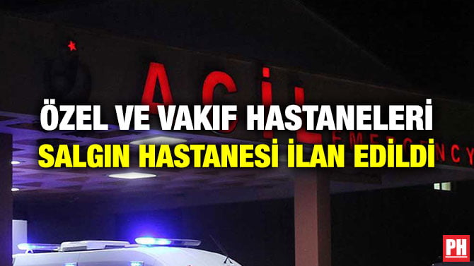 ÖZEL VE VAKIF HASTANELERİ SALGIN HASTANESİ İLAN EDİLDİ