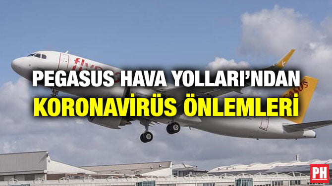 PEGASUS HAVA YOLLARI’NDAN KORONAVİRÜS ÖNLEMLERİ