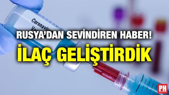 RUSYA’DAN SEVİNDİREN HABER! İLAÇ GELİŞTİRDİK