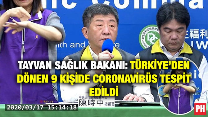 TAYVAN SAĞLIK BAKANI: TÜRKİYE’DEN DÖNEN 9 KİŞİDE CORONAVİRÜS TESPİT EDİLDİ