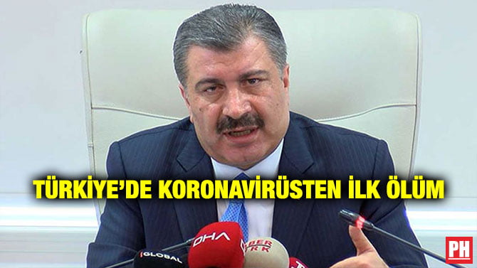 TÜRKİYE’DE KORONAVİRÜSTEN İLK ÖLÜM