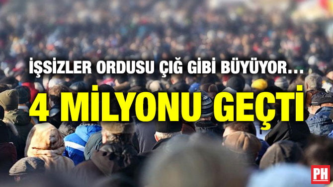 İŞSİZLER ORDUSU ÇIĞ GİBİ BÜYÜYOR… 4 MİLYONU GEÇTİ