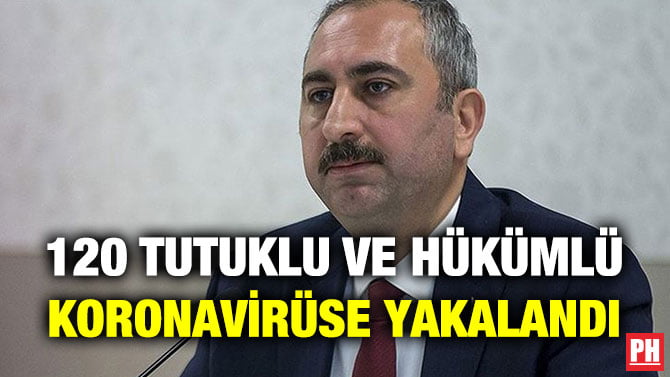 120 TUTUKLU VE HÜKÜMLÜ KORONAVİRÜSE YAKALANDI