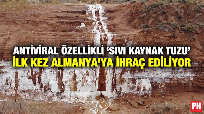ANTİVİRAL ÖZELLİKLİ ‘SIVI KAYNAK TUZU’ İLK KEZ ALMANYA’YA İHRAÇ EDİLİYOR