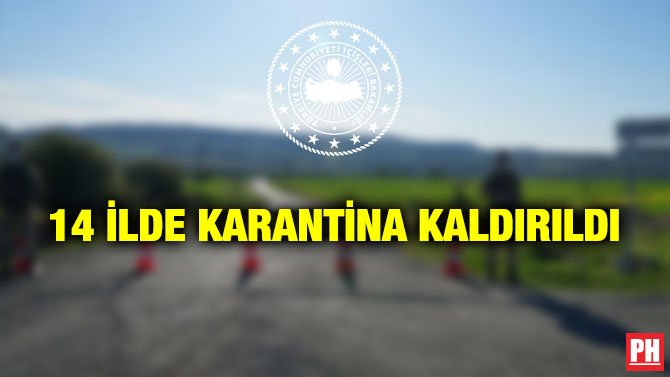 14 İLDE KARANTİNA KALDIRILDI