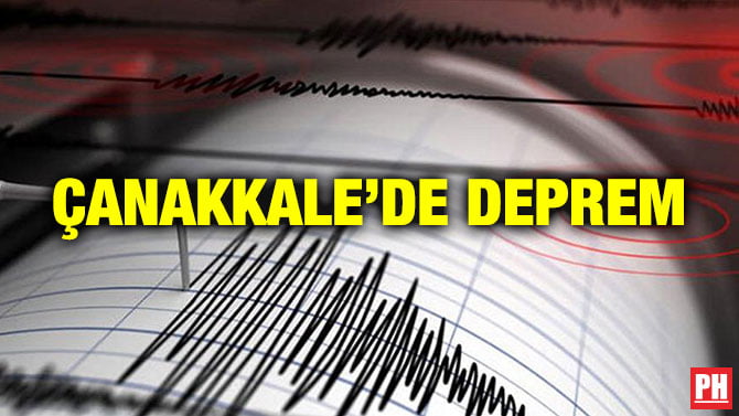 ÇANAKKALE’DE DEPREM