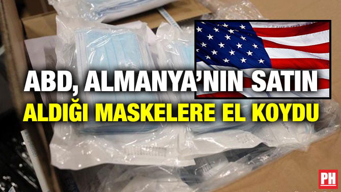 ABD, ALMANYA’NIN SATIN ALDIĞI MASKELERE EL KOYDU