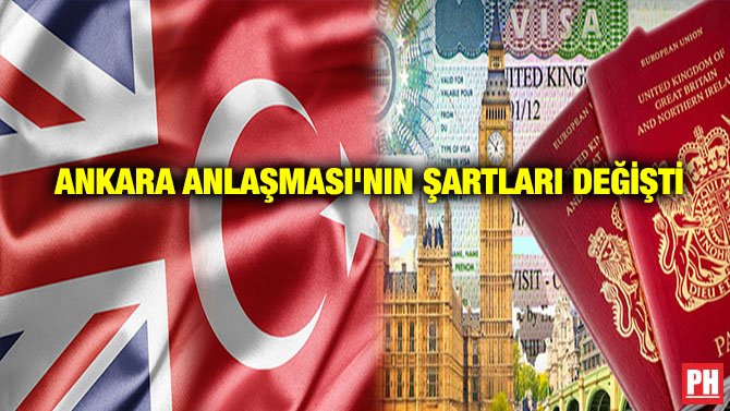 ANKARA ANLAŞMASI’NIN ŞARTLARI DEĞİŞTİ