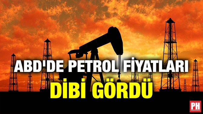 ABD’DE PETROL FİYATLARI DİBİ GÖRDÜ