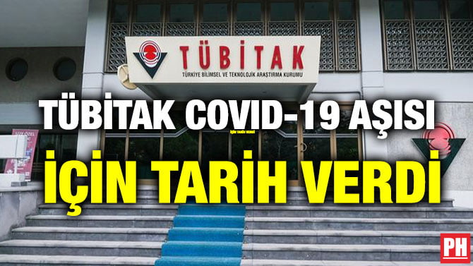 TÜBİTAK COVID-19 AŞISI İÇİN TARİH VERDİ