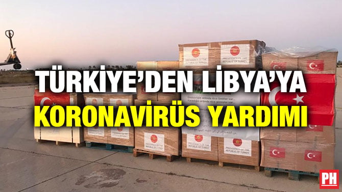 TÜRKİYE’DEN LİBYA’YA KORONAVİRÜS YARDIMI