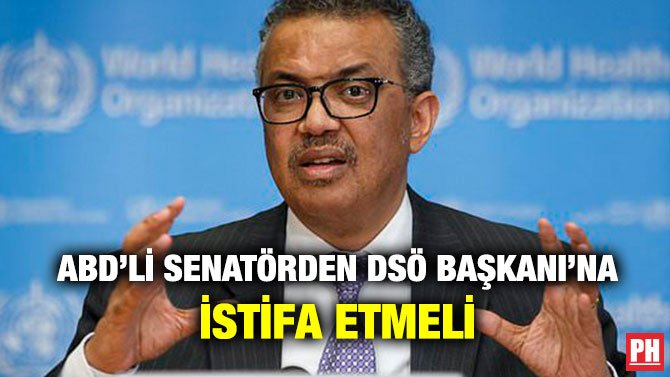 ABD’Lİ SENATÖRDEN DSÖ BAŞKANI’NA İSTİFA ETMELİ
