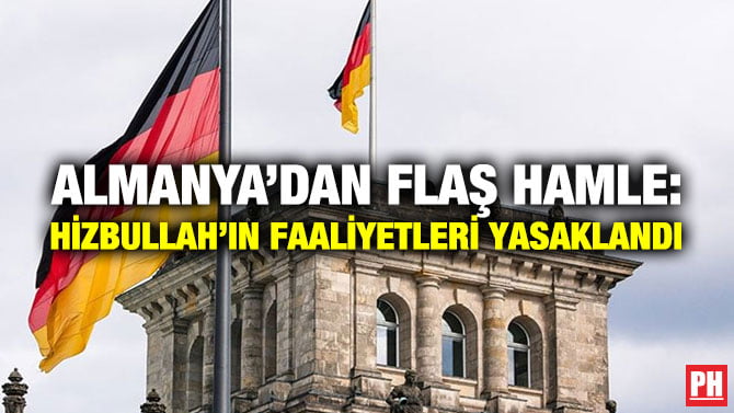 ALMANYA’DAN FLAŞ HAMLE: HİZBULLAH’IN FAALİYETLERİ YASAKLANDI