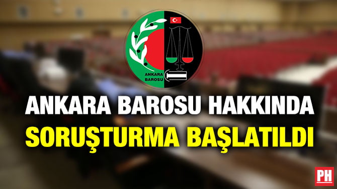 ANKARA BAROSU HAKKINDA SORUŞTURMA BAŞLATILDI