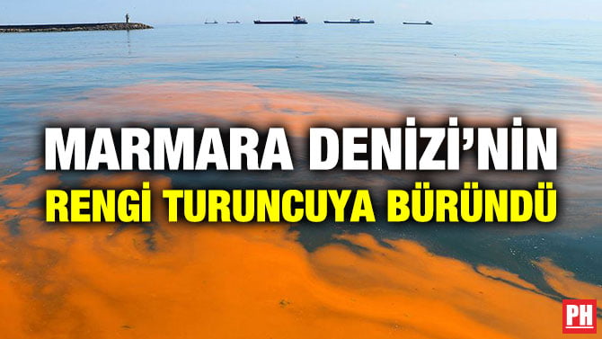 MARMARA DENİZİ’NİN RENGİ TURUNCUYA BÜRÜNDÜ