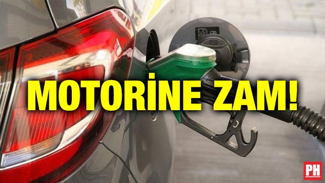 MOTORİNE ZAM!
