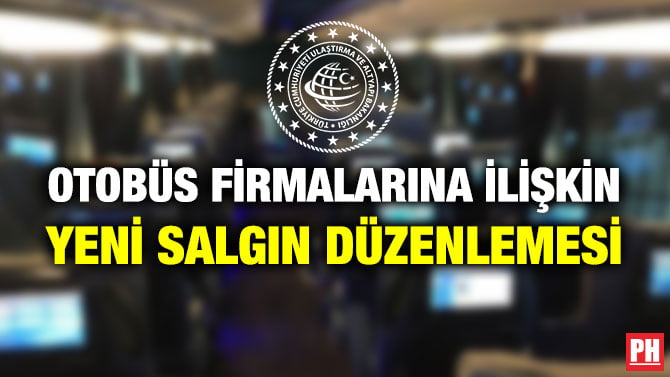 OTOBÜS FİRMALARINA İLİŞKİN YENİ SALGIN DÜZENLEMESİ