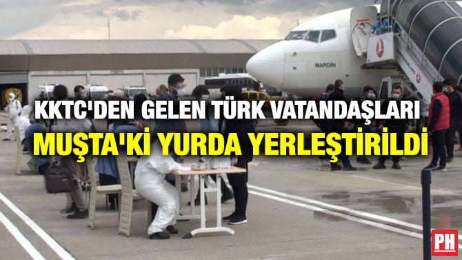 KKTC’DEN GELEN TÜRK VATANDAŞLARI MUŞTA’Kİ YURDA YERLEŞTİRİLDİ