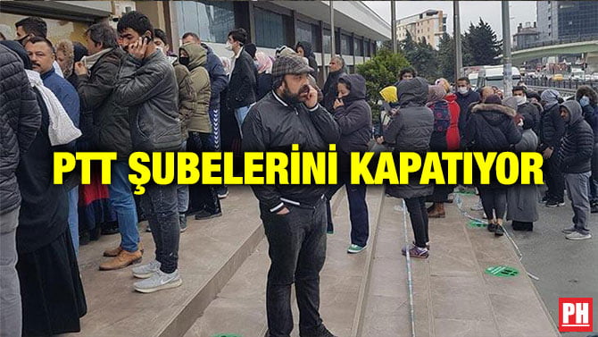 PTT ŞUBELERİNİ KAPATIYOR