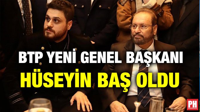 BAĞIMSIZ TÜRKİYE PARTİSİ YENİ  GENEL BAŞKANI HÜSEYİN BAŞ  OLDU