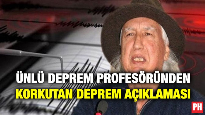 ÜNLÜ DEPREM PROFESÖRÜNDEN KORKUTAN DEPREM AÇIKLAMASI