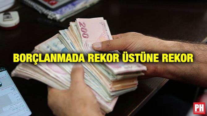 BORÇLANMADA REKOR ÜSTÜNE REKOR